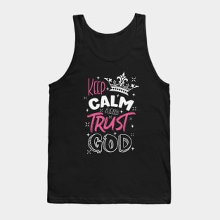 Keep calm and trust God Tank Top